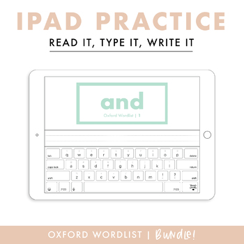 Preview of Sight Words iPad Typing Practice BUNDLE! | Oxford Wordlist