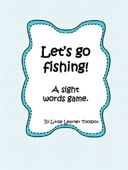 Let's Go Fishing- a sight word game