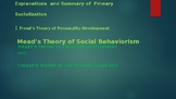 Sigmund Freud's Theory of  Dev.: Sociologists Explanation 