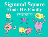 Sigmund Square Finds His Family