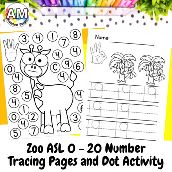 Preview of Sign Language (ASL) Zoo Animal Numbers 0 - 20 tracing and dot marker worksheets