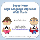 Sign Language Alphabet Wall Cards (Super Hero Theme)