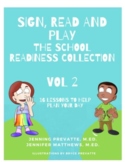 Sign, Read and Play ~The School Readiness Collection Vol 2