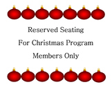 Sign~ Reserved Seating~ Christmas Program {Ornament Design}