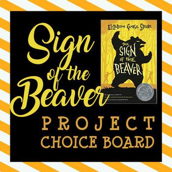 Preview of Sign of the Beaver Project Choice Board