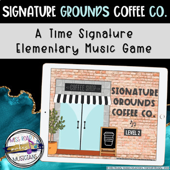 Preview of Signature Grounds Coffee Co. Level 2 (Meter Games for Elementary Music)