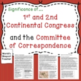 Significance of 1st and 2nd Continental Congress and Committee of Correspondence