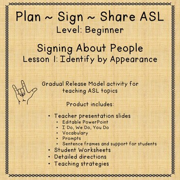 Preview of Signing About People: Identify by Appearance  (Plan-Sign-Share ASL/ Beginner)