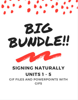 Preview of Signing Naturally - ASL 1 BUNDLE - Gifs and PowerPoints with gifs!