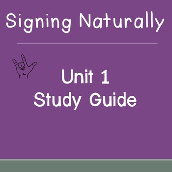 Preview of Signing Naturally Unit 1 Study Guide