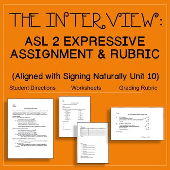 Preview of The Interview: ASL Expressive Assignment & Rubric (Signing Naturally Unit 10)