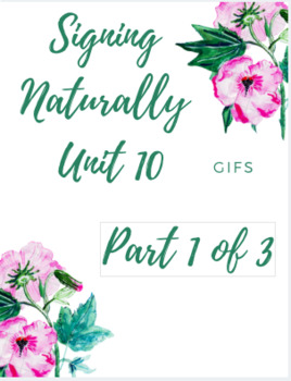 Preview of Signing Naturally Unit 10 - Gif Files PART 1 of 3