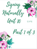 Signing Naturally Unit 10 - Gif Files PART 1 of 3