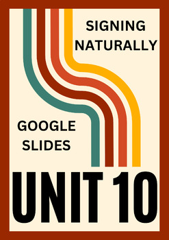 Preview of Signing Naturally - Unit 10 Google Slides! VOCABULARY