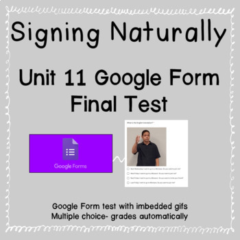 Preview of Signing Naturally Unit 11 Google Form Final Test