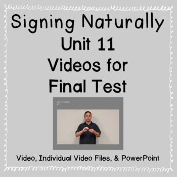 Preview of Signing Naturally Unit 11 Videos for Final Test