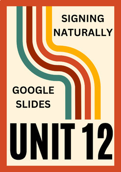 Preview of Signing Naturally Unit 12 - GOOGLE SLIDES with gifs