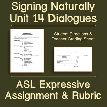 Preview of Signing Naturally Unit 14 Dialogues: Expressive Assignment & Rubric