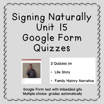 Preview of Signing Naturally Unit 15 Google Form Quizzes