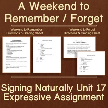 Preview of A Weekend to Remember/Forget: Signing Naturally Unit 17 Expressive Assignment
