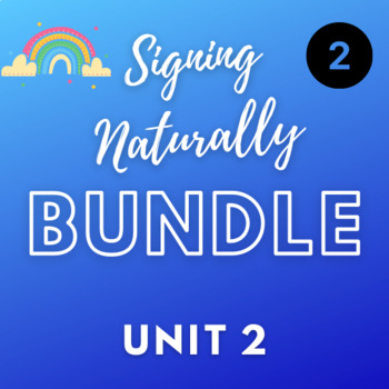 Preview of Signing Naturally Unit 2 - BUNDLE