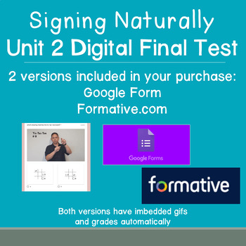 Preview of Signing Naturally Unit 2 Digital Final Test: Google Form & Formative.com