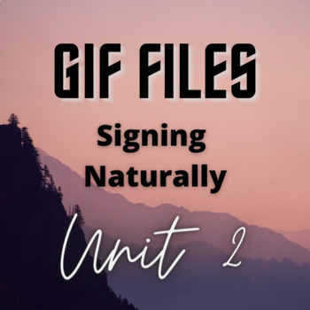 Preview of Signing Naturally Unit 2 - Gif Files
