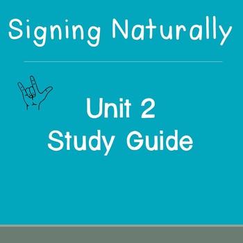 Preview of Signing Naturally Unit 2 Study Guide