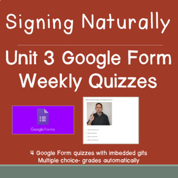 Preview of Signing Naturally Unit 3 Google Form Weekly Quizzes