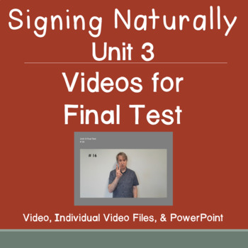 Preview of Signing Naturally Unit 3 Videos for Final Test