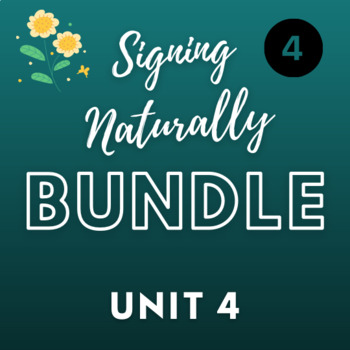 Preview of Signing Naturally Unit 4 - BUNDLE