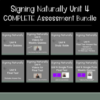 Preview of Signing Naturally Unit 4 COMPLETE Assessment Bundle w/ videos