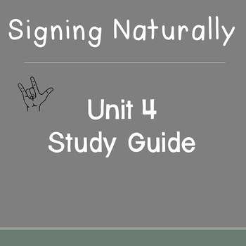 Preview of Signing Naturally Unit 4 Study Guide