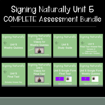 Preview of Signing Naturally Unit 5 COMPLETE Assessment Bundle w/ videos
