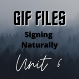 Signing Naturally Unit 6 - Gif Files