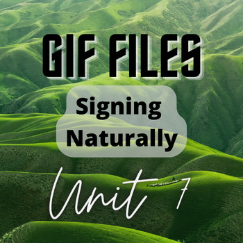 Preview of Signing Naturally Unit 7 - Gif Files