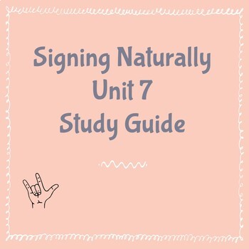Preview of Signing Naturally Unit 7 Study Guide