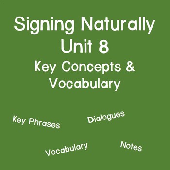 Preview of Signing Naturally Unit 8 Key Concepts and Vocabulary