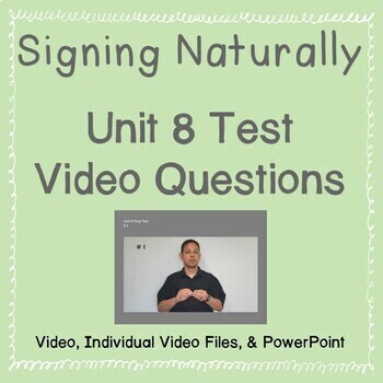 Preview of Signing Naturally Unit 8 Videos for Final Test