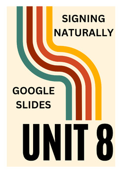 Preview of Signing Naturally - Unit 8 Vocabulary GOOGLE SLIDES