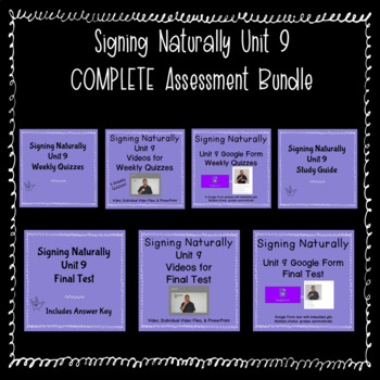 Preview of Signing Naturally Unit 9 COMPLETE Assessment Bundle w/ videos