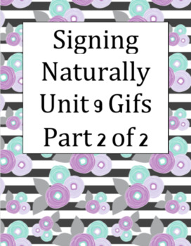 Preview of Signing Naturally Unit 9 Gifs PART 2 of 2