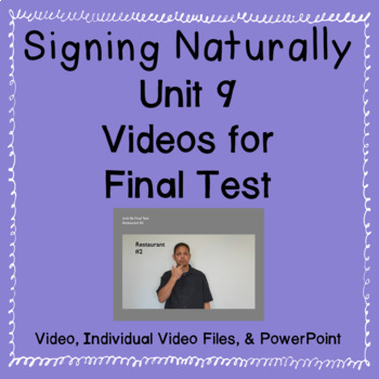 Preview of Signing Naturally Unit 9 Videos for Final Test