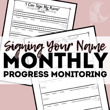 Preview of Signing Your Name- Monthly Progress Monitoring Signature OT SPED Life Skills