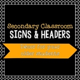 Signs & Headers for the Secondary Classroom