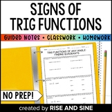 Signs of Trig Functions Guided Notes, Classwork, Homework