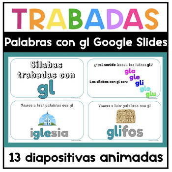 Preview of Silabas Trabadas con GL Google Slides Consonant Blends in Spanish GL