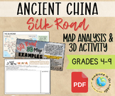 Silk Road Map Analysis & 3D Activity- Ancient China