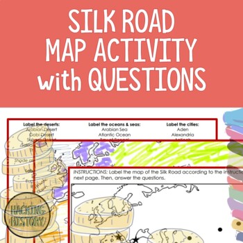 Preview of Silk Road Map Labeling Activity with Questions