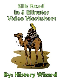 Preview of Silk Road in 5 Minutes Video Worksheet